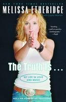 The Truth Is . . .: My Life in Love and Music 0375505997 Book Cover