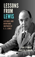 Lessons from Lewis: Lectures and Devotions Inspired by C. S. Lewis B0C9SJ2NCC Book Cover