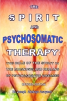 The Spirit and Psychosomatic Therapy 1470908743 Book Cover