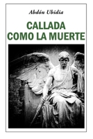 Callada como la muerte B08WZGRYBY Book Cover