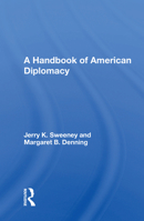 A Handbook of American Diplomacy 0367154242 Book Cover