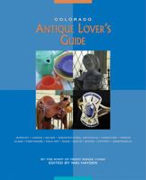 Colorado Antique Lover's Guide 1555914934 Book Cover