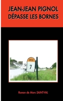 Jean-Jean Pignol d�passe les bornes 1519350570 Book Cover