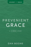 Prevenient Grace: A 4-Week Study 0834141914 Book Cover