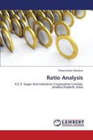 Ratio Analysis: K.C.P. Sugar And Industries Corporation Limited, Andhra Pradesh, India 3659590533 Book Cover