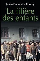 La filière des enfants 270962706X Book Cover