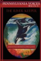 Pennsylvania Voices Book IV: The River Keeper 1434392414 Book Cover