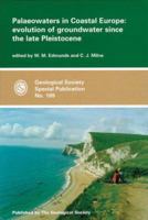 Palaeowaters in Coastal Europe: Evolution of Groundwater Since the Late Pleistocene 186239086X Book Cover