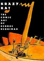 Krazy Kat: The Comic Art of George Herriman 0810923130 Book Cover