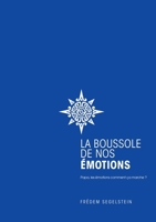 La Boussole de nos émotions: Papa, les émotions comment ça marche ? (French Edition) 2322556866 Book Cover