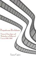 Preposterous Revelations: Visions of Apocalypse and Martyrdom in Hollywood Cinema 1980-2000 1907534245 Book Cover