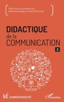 Didactique de la communication 3 (Uni(di)Vers(c)Ite) (French Edition) 2343173583 Book Cover