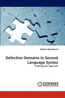 Defective Domains in Second Language Syntax 3838392604 Book Cover
