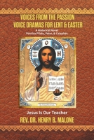 Voices from the Passion: Voice Dramas For Lent & Easter 1778836518 Book Cover
