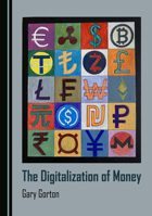The Digitalization of Money 1036408647 Book Cover