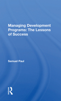 Managing Development Programs: The Lessons of Success 0367169266 Book Cover