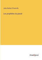 Les prophètes du passé 3382730847 Book Cover