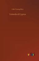 Yolanda of Cyprus: Large Print 1540807673 Book Cover
