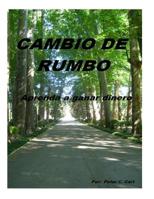 Cambio de rumbo. Aprenda a ganar dinero. 150300239X Book Cover