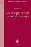La Predication Verbale Et Les Cadres Predicatifs 904291372X Book Cover