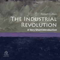 The Industrial Revolution: A Very Short Introduction B0H272VXZQ Book Cover