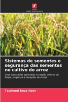Sistemas de sementes e segurança das sementes no cultivo do arroz (Portuguese Edition) 6630312287 Book Cover
