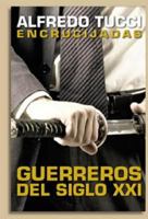 Cross Roads: Warriors of the XXl Century 8496492338 Book Cover