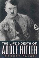 Life and Death of Adolf Hitler 0275196100 Book Cover