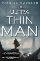 The Ultra Thin Man 0765336944 Book Cover
