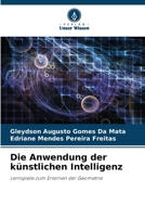 Die Anwendung der künstlichen Intelligenz (German Edition) 6209805612 Book Cover