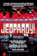 Jeopardy!: A Revealing Look Inside TV's Top Quiz Show 0811908615 Book Cover
