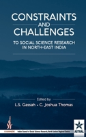Constraint and Challenges to Social Science Research in North-East India 9389605156 Book Cover