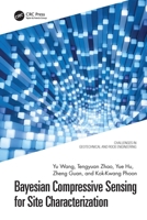 Bayesian Compressive Sensing for Site Characterization (Challenges in Geotechnical and Rock Engineering) 1032458097 Book Cover