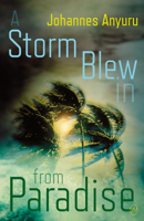 A Storm Blew in from Paradise 1642860441 Book Cover