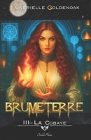 Brumeterre 3 - La Cobaye: roman d'urban fantasy 16+ (French Edition) 248777522X Book Cover