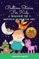BEDTIME STORIES FOR KIDS: 4 BOOKS IN 1 - MEDITATION STORIES FOR KIDS B085DQJWJ5 Book Cover