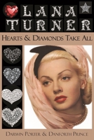 Lana Turner: Hearts and Diamonds Take All (Blood Moon's Babylon Series) 1936003538 Book Cover