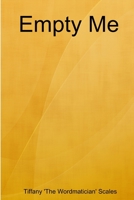 Empty Me 1794817743 Book Cover