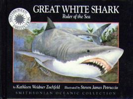 Great White Shark: Ruler of the Sea/Mini Book and 8" Plush Toy Set (Smithsonian Oceanic Collection) 0439271436 Book Cover