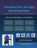Introduction to App Development: Build and Publish Apps on any Platform B0H8FZK32C Book Cover