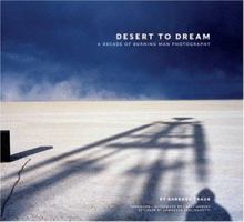 Desert to Dream: A Decade of Burning Man Photography
