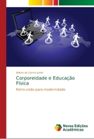 Corporeidade e Educação Física 6139611512 Book Cover