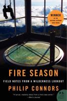 Fire Season: Field Notes from a Wilderness Lookout 0061859362 Book Cover