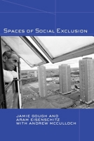 Spaces of Social Exclusion 0415280893 Book Cover