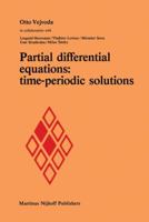 Partial Differential Equations: Time-Periodic Solutions 9400976747 Book Cover