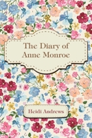 The Diary of Anne Monroe 1953284159 Book Cover