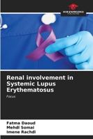 Renal involvement in Systemic Lupus Erythematosus: Focus 6204433954 Book Cover