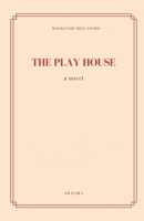 The Play House 1778173306 Book Cover