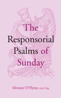 The Responsorial Psalms of Sunday 1856075397 Book Cover