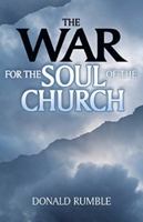 The War for the Soul of the Church 1610361431 Book Cover